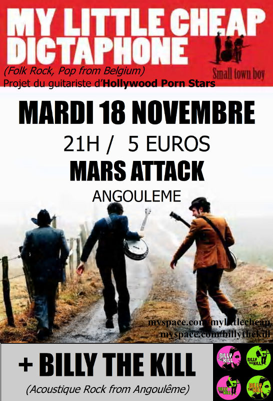 Billy the kill + My little cheap dictaphone 18 Novembre Mars<br />attack